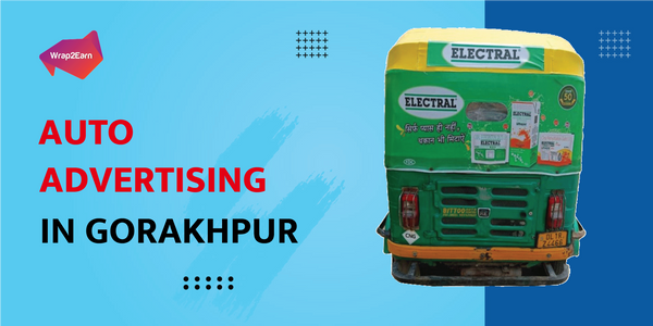 Auto Advertising In Gorakhpur