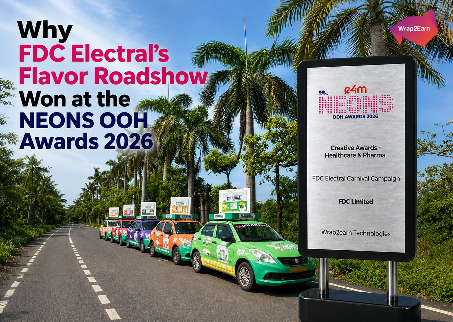 FDC Electral branded Carnival Cabs during the award-winning multi-city OOH campaign at the NEONS OOH Awards 2026.