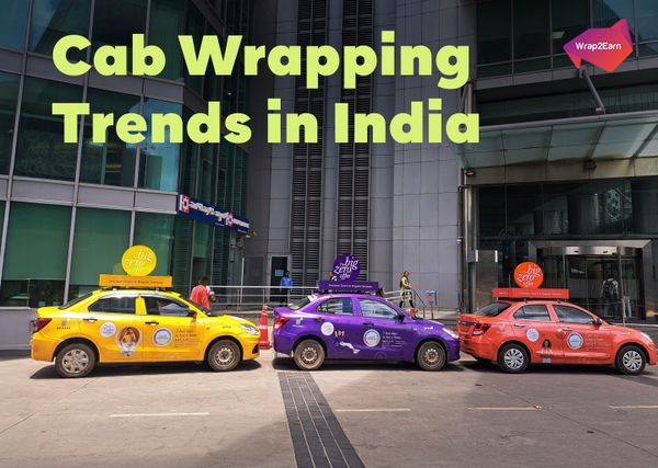 Cab Wrapping Trends in India: How Mobile OOH Is Redefining Brand Visibility